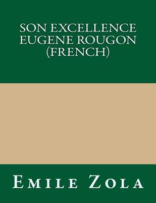 Book cover for Son Excellence Eugene Rougon (French)