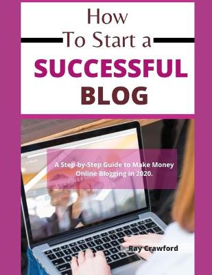 Book cover for How to Start a Successful Blog
