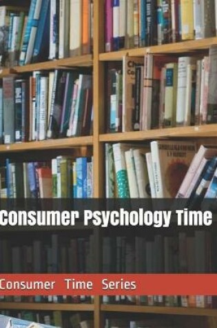 Cover of Consumer Psychology Time