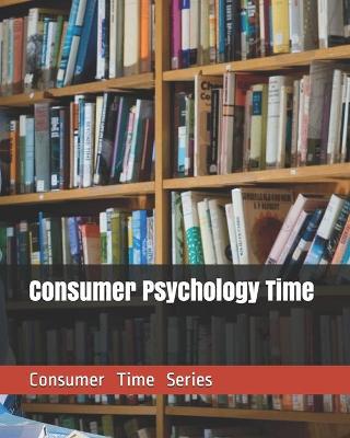 Book cover for Consumer Psychology Time