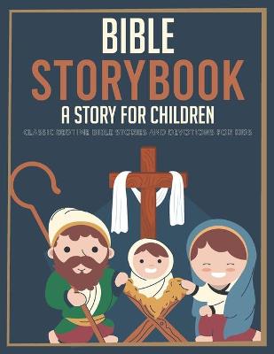 Book cover for Storybook Bible A Story for Children