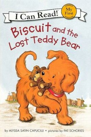 Cover of Biscuit and the Lost Teddy Bear