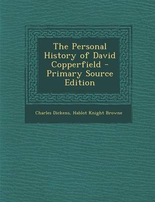 Book cover for The Personal History of David Copperfield - Primary Source Edition