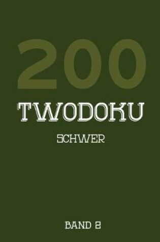 Cover of 200 Twodoku Schwer Band 2