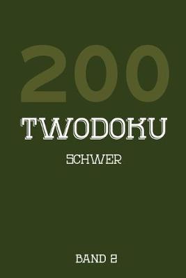 Book cover for 200 Twodoku Schwer Band 2