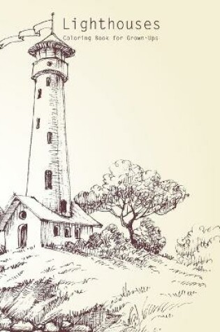 Cover of Lighthouses Coloring Book for Grown-Ups 1