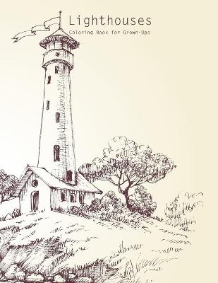 Cover of Lighthouses Coloring Book for Grown-Ups 1