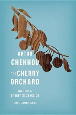 Book cover for The Cherry Orchard (Stage Edition Series)