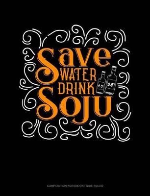 Book cover for Save Water Drink Soju