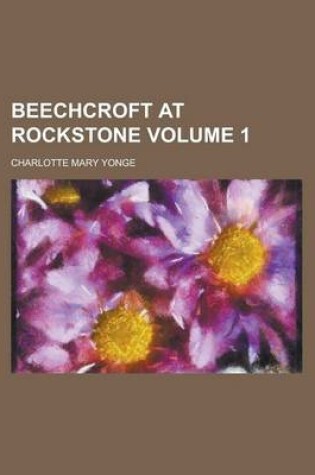 Cover of Beechcroft at Rockstone Volume 1