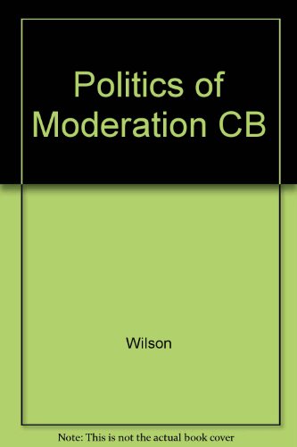 Book cover for Politics of Moderation CB