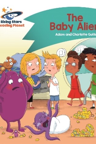 Cover of Reading Planet - The Baby Alien - Turquoise: Comet Street Kids