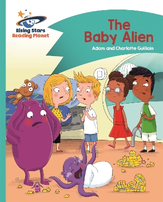 Book cover for Reading Planet - The Baby Alien - Turquoise: Comet Street Kids