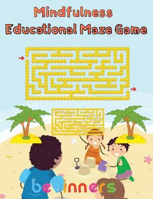 Book cover for Mindfulness Educational Maze Game Beginners