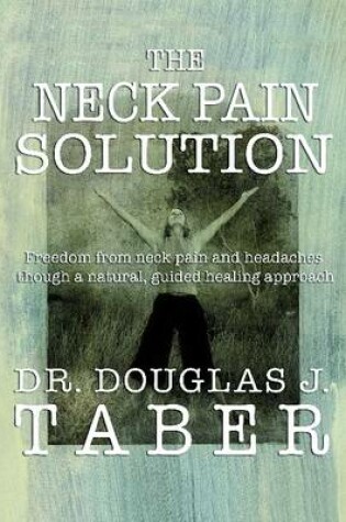 Cover of The Neck Pain Solution