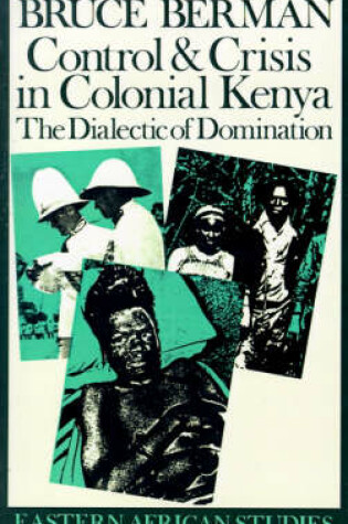 Cover of Control and Crisis in Colonial Kenya