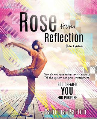 Cover of Rose from Reflection Teen Edition