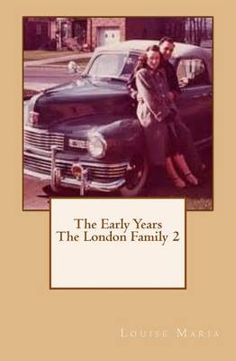 Book cover for The Early Years the London Family 2