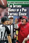 Book cover for The Intense World of a Pro Football Coach