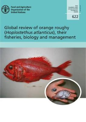 Book cover for Global review of Orange Roughy (Hoplostethus atlanticus), their fisheries, biology and management