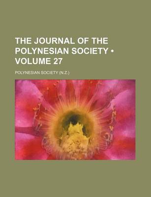 Book cover for The Journal of the Polynesian Society (Volume 27)