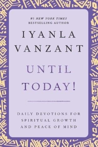 Cover of Until Today!: Daily Devotions for Spiritual Growth and Peace of Mind