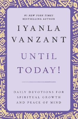 Book cover for Until Today!: Daily Devotions for Spiritual Growth and Peace of Mind