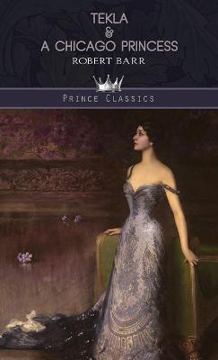 Book cover for Tekla & A Chicago Princess