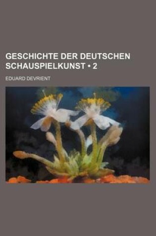 Cover of Geschichte Der Deutschen Schauspielkunst (2)