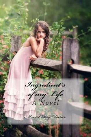 Cover of Ingredient's of My Life