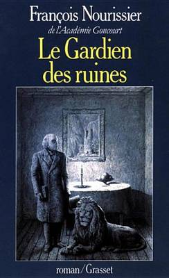 Book cover for Le Gardien Des Ruines