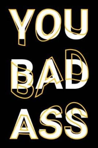 Cover of You Bad Ass