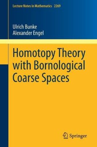 Cover of Homotopy Theory with Bornological Coarse Spaces