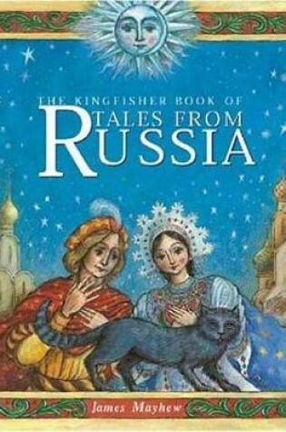 Cover of The Kingfisher Book of Tales from Russia