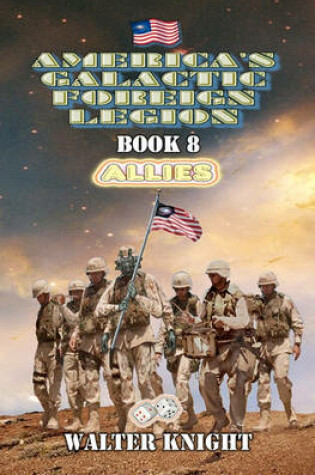 Cover of America's Galactic Foreign Legion - Book 8