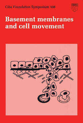 Cover of Ciba Foundation Symposium 108 – Basement Membranes and Cell Movement