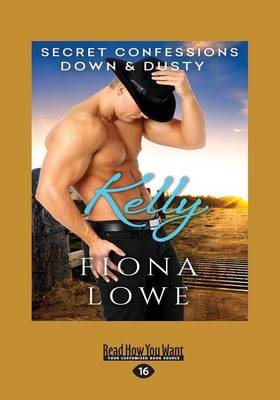 Book cover for Secret Confessions: Down & Dustyâ€”Kelly