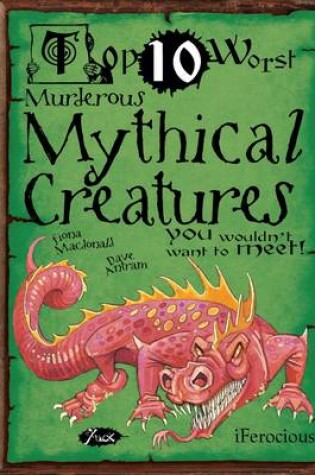 Cover of Mythical Creatures You Wouldn't Want to Meet