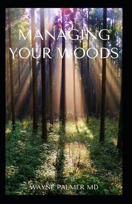 Book cover for Managing Your Woods