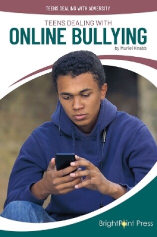 Cover of Teens Dealing with Online Bullying