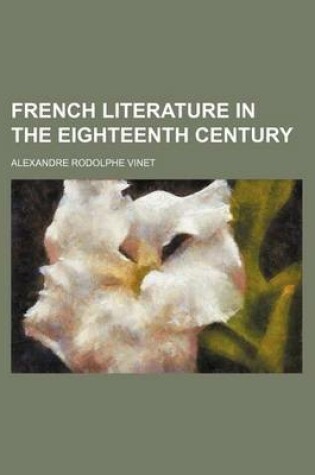 Cover of French Literature in the Eighteenth Century