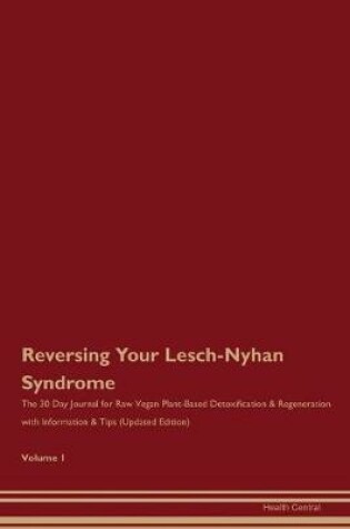 Cover of Reversing Your Lesch-Nyhan Syndrome