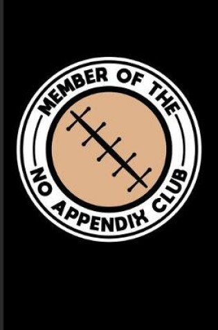 Cover of Member Of The No Appendix Club