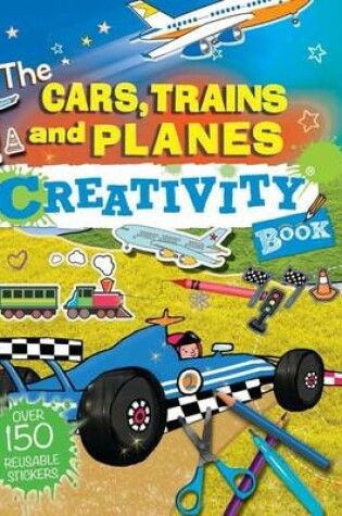 Cover of The Cars, Trains, and Planes Creativity Book