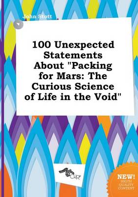 Book cover for 100 Unexpected Statements about Packing for Mars