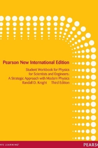 Cover of Student Workbook for Physics for Scientists and Engineers: Pearson New International Edition