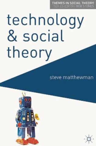 Cover of Technology and Social Theory