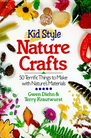 Cover of Kid-style Nature Crafts