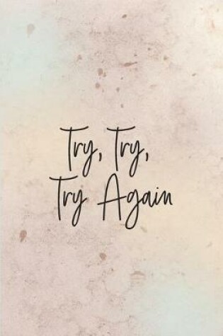 Cover of Try, Try, Try Again