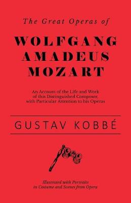 Book cover for The Great Operas of Wolfgang Amadeus Mozart